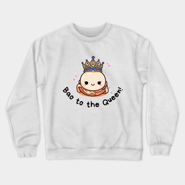 Funny Bao QUEEN Shirt | Couples Matching | Asian Food Pun T-Shirt | Dim Sum Tee | Chinese Food Lover Gifts Crewneck Sweatshirt by DaddyIssues